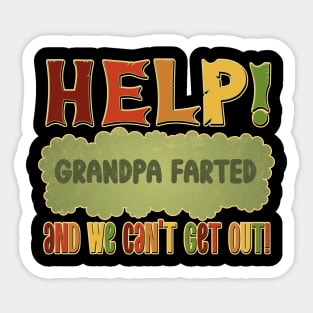 Help! Grandpa Farted and we can't get out! Sticker